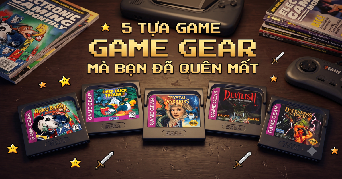 5 tựa game hay nhất trên Sega Game Gear mà nhiều game thủ đã vô tình bỏ lỡ